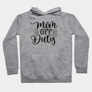 MoM oFF Duty Hoodie